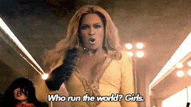Beyonce 'Who run the world? Girls' gif