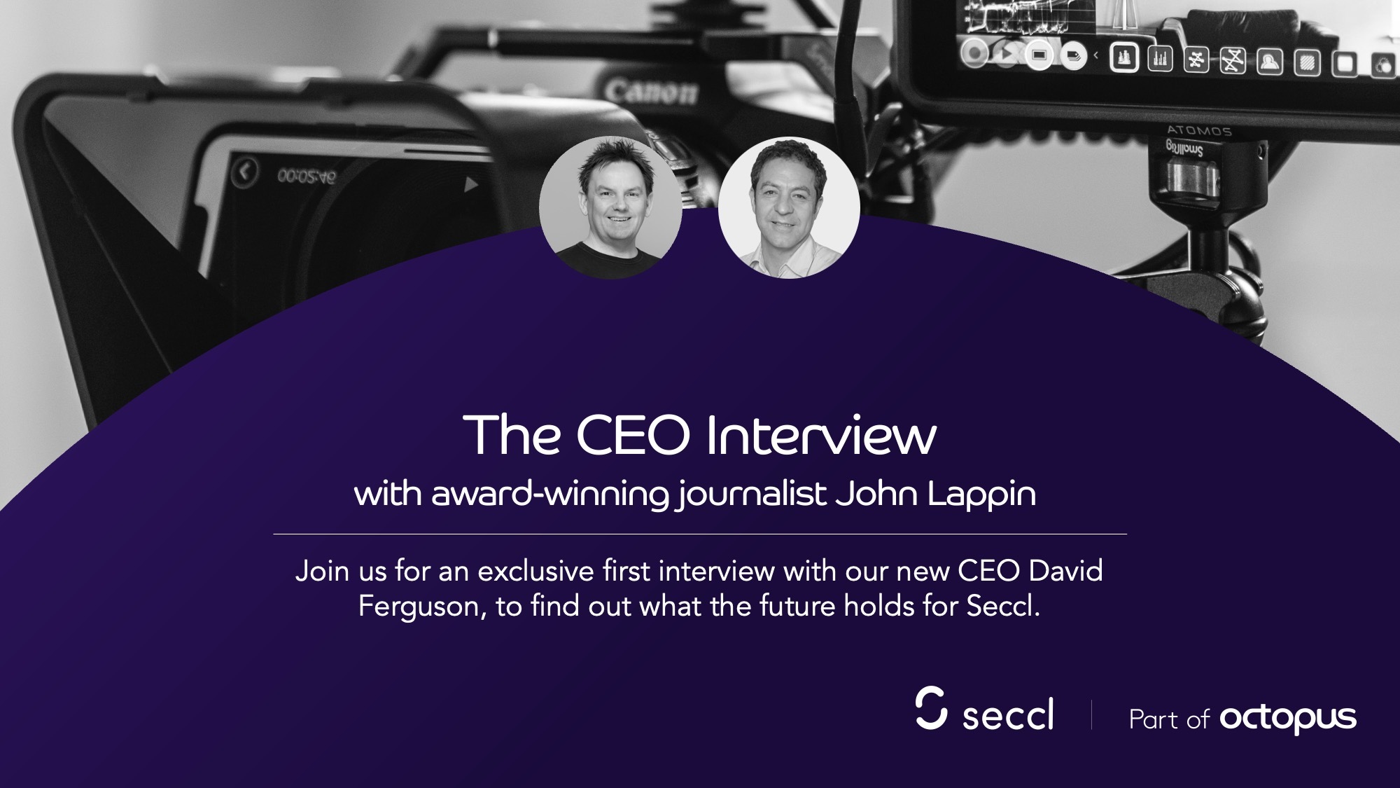 The CEO Interview: David Ferguson & John Lappin