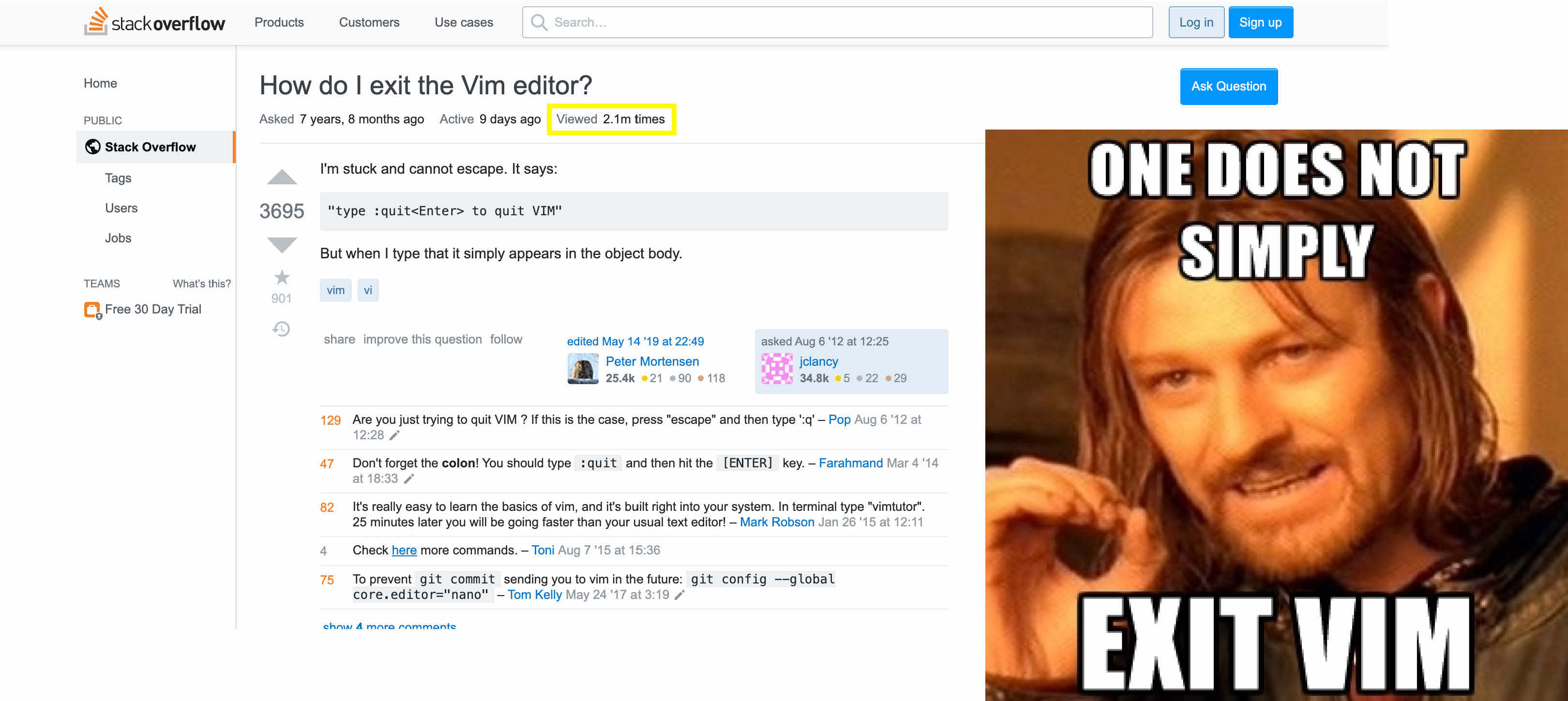 Over 2 million people have asked how to quit Vim on Stack Overflow...