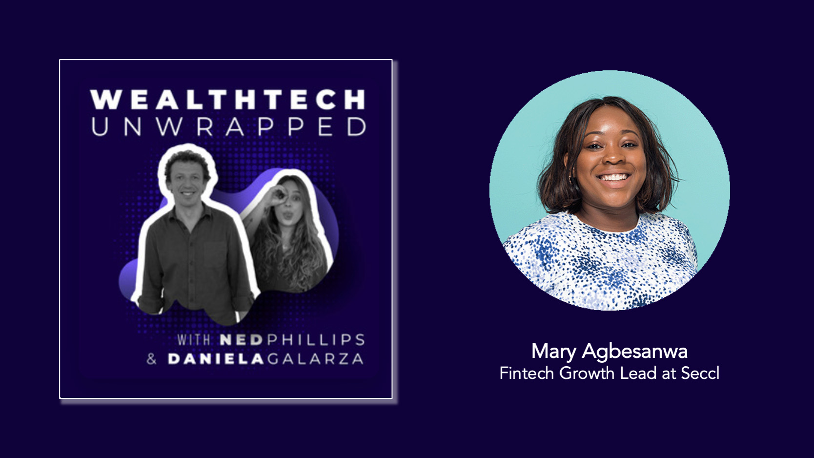 WealthTech UnWrapped - Embedded Finance and Financial Inclusion with Mary Kemi Agbesanwa