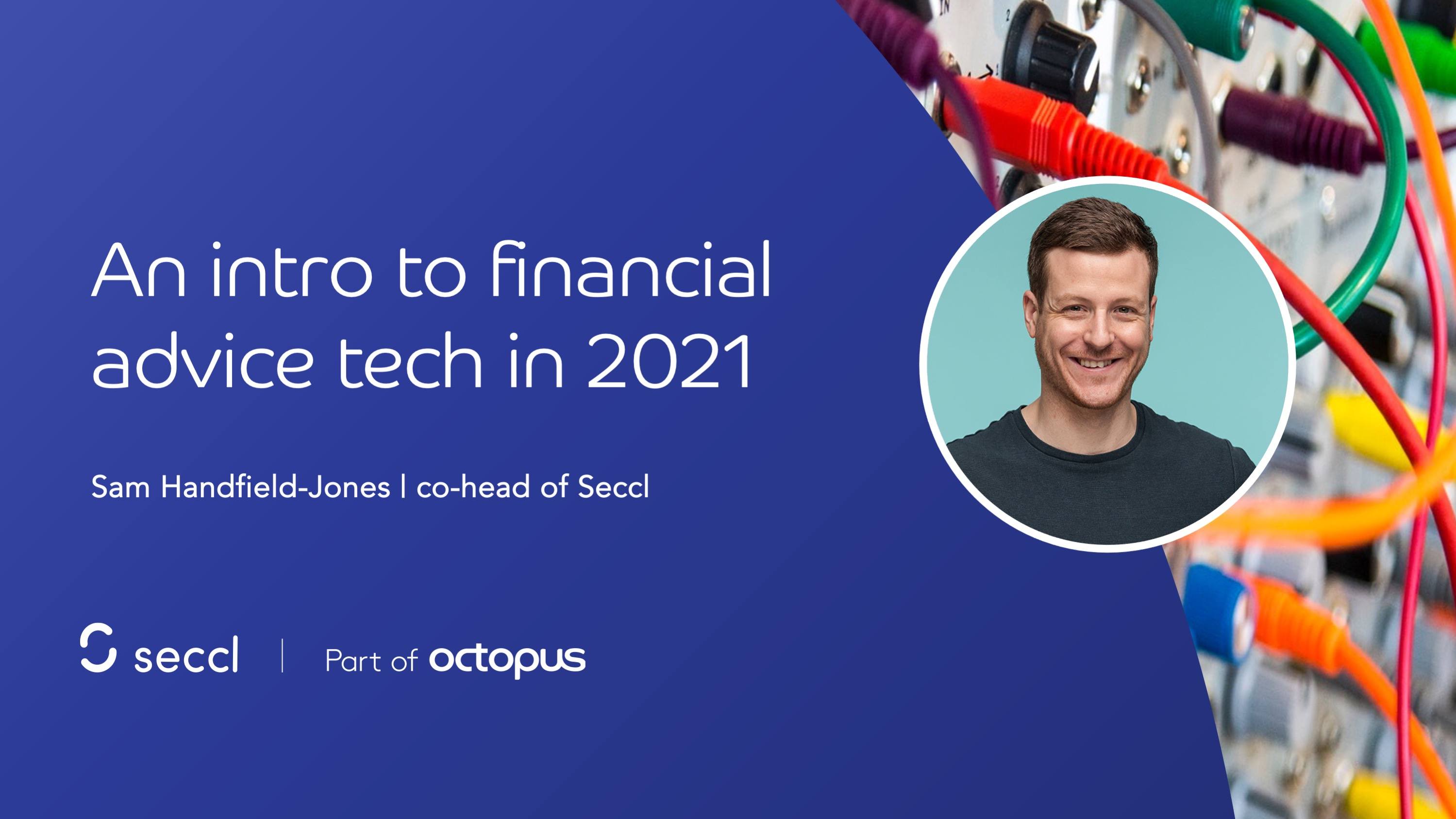 An intro to financial advice tech in 2021